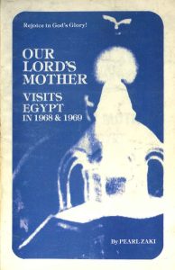 Our Lord’s Mother Visits Egypt in 1968 & 1969