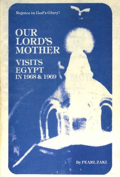 Our Lord’s Mother Visits Egypt in 1968 & 1969
